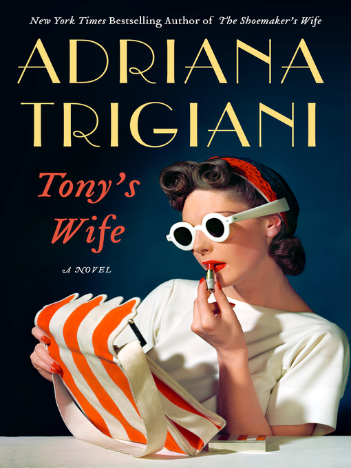 Title details for Tony's Wife by Adriana Trigiani - Available